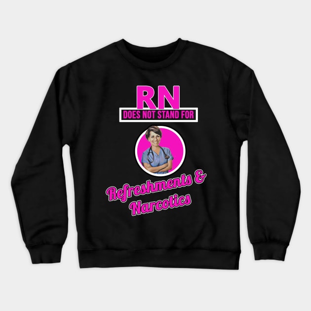 RN Nursing Crewneck Sweatshirt by TShirtWaffle1